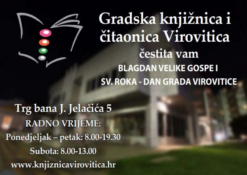 Gradska knjižnica i čitaonica Virovitica vam čestita blagdan Velike Gospe i sv. Roka – Dan grada Virovitice 15 knjižnica
