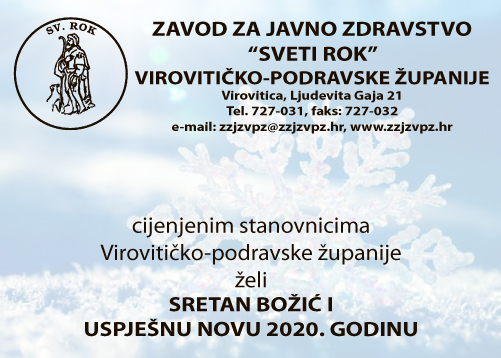 Čestit Božić i sretnu novu 2020. godinu želi vam Zavod za javno zdravstvo "Sveti Rok" Virovitičko-podravske županije 14 zavod za javno zdr