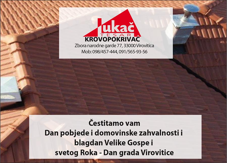 Tesar i krovopokrivač Lukač vam čestita Dan pobjede i domovinske zahvalnosti i blagdan Velike Gospe i sv. Roka 5 krov lukac
